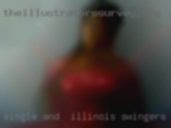 Single and  looking Don't be Illinois swingers club Shy.