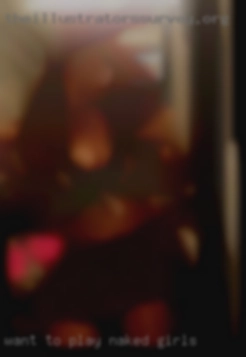 Want naked girls to play out your   kinks?